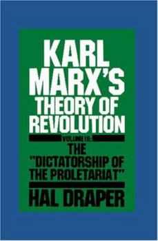 Hardcover Karl Marx's Theory of Revolution, Part One: The State and Bureaucracy Book