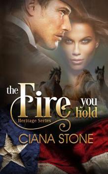 The Fire You Hold - Book #2 of the Heritage