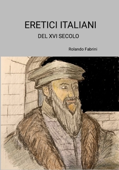 Paperback Eretici Italiani del XVI Secolo [Italian] Book