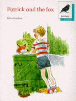 Paperback Oxford Reading Tree: Stage 9: Jackdaws Anthologies: Patrick and the Fox Book
