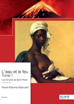 Paperback L'eau et le feu - Tome 1 [French] Book