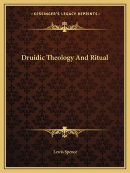 Paperback Druidic Theology And Ritual Book