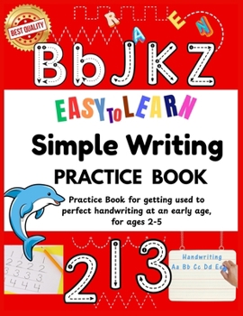 Paperback Easy to Learn Simple Writing Practice Book: Best for preschool learning activities Excellent homeschool essentials Essential as kindergarten books or Book