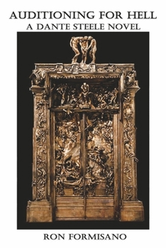 Auditioning for Hell: A Dante Steele Novel