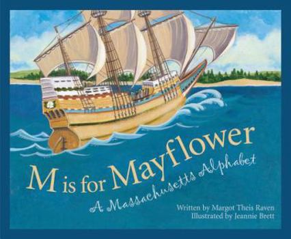 Hardcover M Is for Mayflower: A Massachusetts Alphabet Book