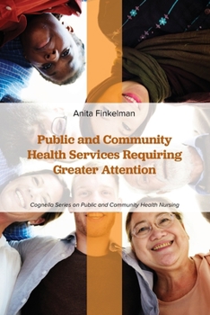 Paperback Public and Community Health Services Requiring Greater Attention Book