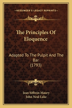 Paperback The Principles Of Eloquence: Adapted To The Pulpit And The Bar (1793) Book