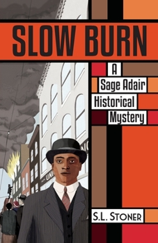 Paperback Slow Burn: A Sage Adair Historical Mystery of the Pacific Northwest Book