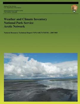 Paperback Weather and Climate Inventory National Park Service Arctic Network Book