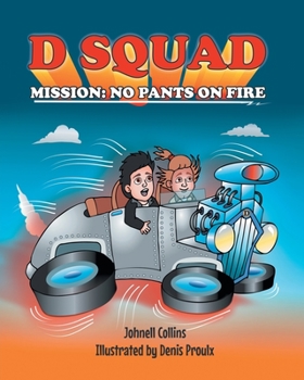 D Squad Mission No Pants on Fire