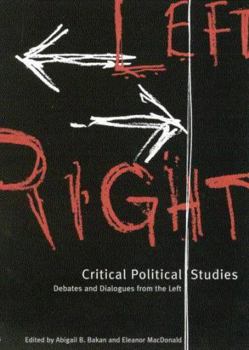 Paperback Critical Political Studies: Debates and Dialogues from the Left Book