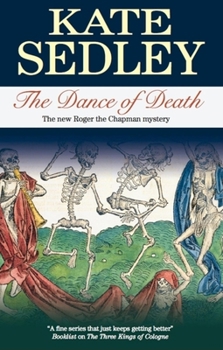 The Dance of Death - Book #18 of the Roger the Chapman