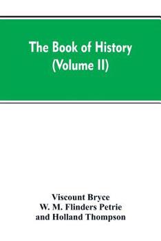 Paperback The Book of history: A history of all nations from the earliest times to the present, with over 8,000 (Volume II) Book
