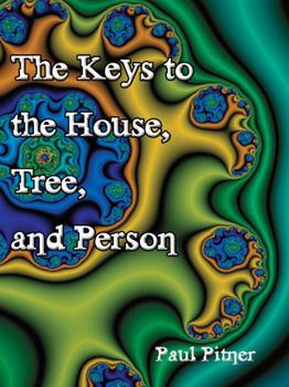 Paperback The Keys to the House, Tree, and Person Book