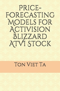 Paperback Price-Forecasting Models for Activision Blizzard ATVI Stock Book