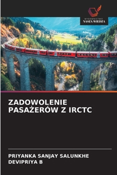 Zadowolenie PasaZerów Z Irctc (Polish Edition)