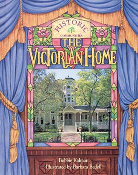 The Victorian Home (Historic Communities) - Book  of the Historic Communities