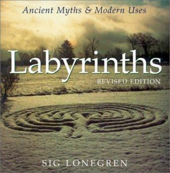 Paperback Labyrinths: Ancient Myths & Modern Uses Book