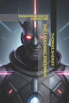 Paperback The laughing freeman: From Predator to Protector Book