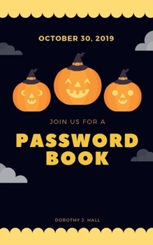 Paperback Password Book: Keep your usernames, social info, passwords, web addresses and security question in one. So easy & organized Book