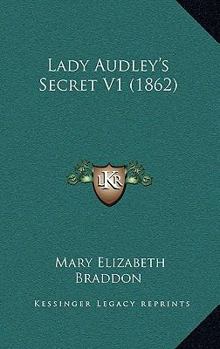 Lady Audley's Secret, Volume I
