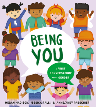 Being You: A First Conversation about Gender Book Cover
