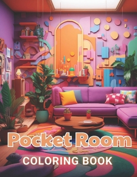 Paperback Pocket Room Coloring Book: 100+ Fun And Easy Coloring Pages Book