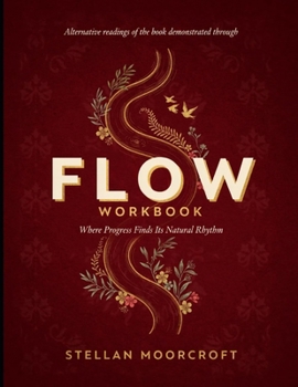 Alternative Readings Of The Book Demonstrated Through Flow: Where Progress Finds It's Natural Rhythm