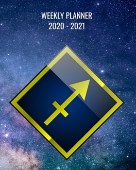 2020-2021 Weekly Planner: 2 Year Weekly & Monthly View Organizer & Agenda with To-Do’s - Zodiac - Horoscope - Astrology - Sign Sagittarius