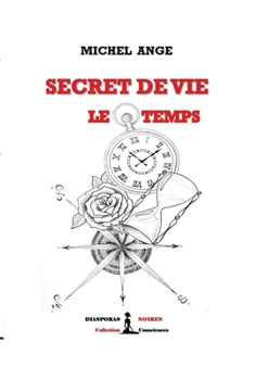 Paperback Secret de vie - Le temps [French] Book