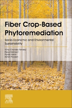 Paperback Fiber Crop-Based Phytoremediation: Socio-Economic and Environmental Sustainability Book