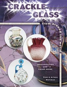 Hardcover Crackle Glass from Around the World: Identification and Value Guide Book