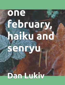 Paperback one february, haiku and senryu Book