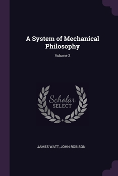 Paperback A System of Mechanical Philosophy; Volume 2 Book