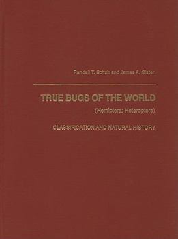 Hardcover True Bugs of the World: Classification and Natural History (Hemiptera : Heteroptera : Classification and Natural History) Book