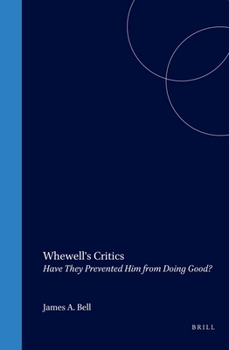 Hardcover Whewell's Critics: Have They Prevented Him from Doing Good? Book