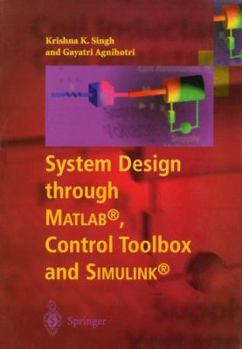 Paperback System Design Through Matlab(r), Control Toolbox and Simulink(r) Book