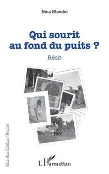 Qui sourit au fond du puits: Récit (Rue Des Écoles) (French Edition)