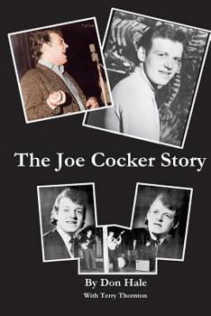 Paperback The Joe Cocker Story: The Early Days at Club 60 and the Esquire Book