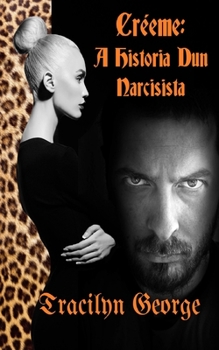 Paperback Créeme: A Historia Dun Narcisista [Galician] Book