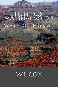 Paperback Hunt-U.S. Marshal Vol 25: Wall Of Honor Book