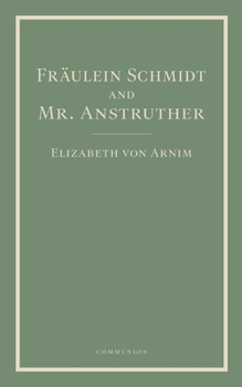 Fräulein Schmidt and Mr. Anstruther