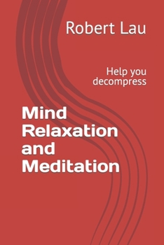 Paperback mind relaxation and meditation: Help you decompress Book