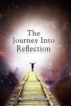 Paperback The Journey into Reflection Book