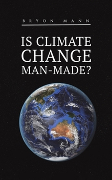 Paperback Is Climate Change Man-Made? Book