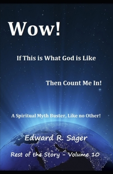 Paperback Wow! If This is What God is Like, Then Count Me In!: A spiritual Myth Buster, like no other! Book