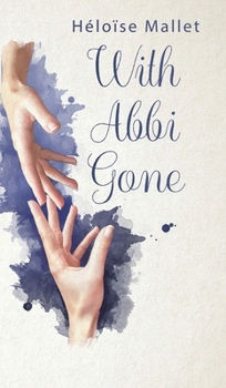 Hardcover With Abbi Gone Book