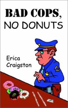 Paperback Bad Cops, No Donuts Book