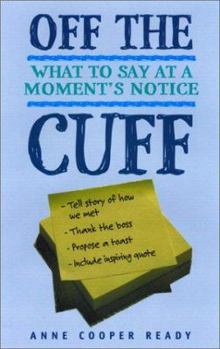 Paperback Off the Cuff: What to Say at a Moment's Notice Book