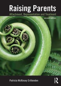 Paperback Raising Parents: Attachment, Representation, and Treatment Book